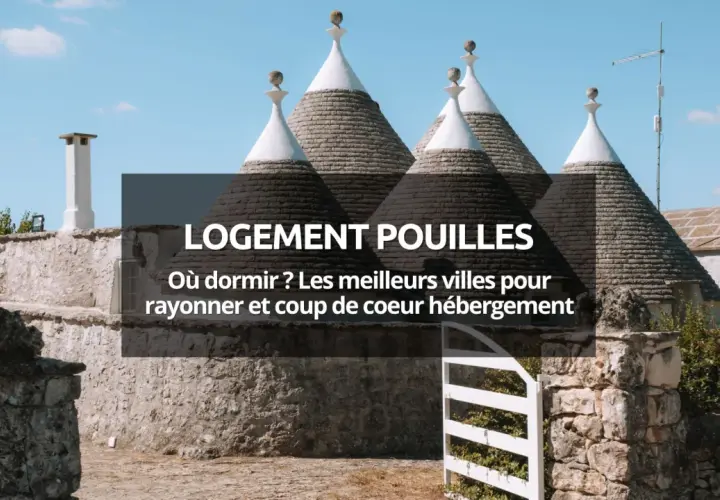Des trulli emblématiques des Pouilles, parfaits pour un hébergement de rêve. Découvrez où dormir pour rayonner dans la région.